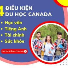 Điều Kiện Du Học Canada 2023 Gồm Những Gì (CHI TIẾT)