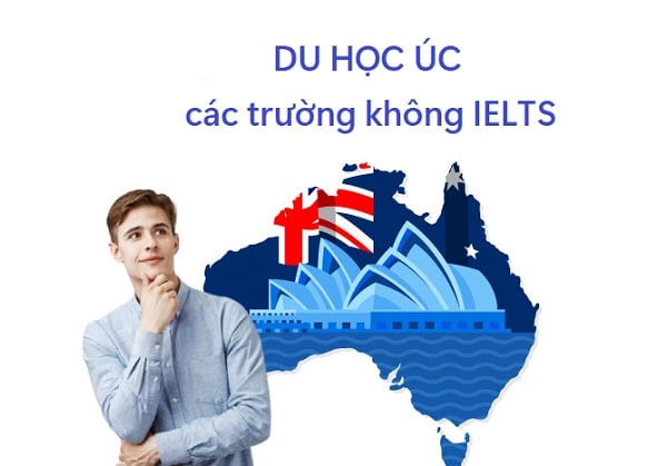 Những trường Đại học ở Úc không cần IELTS